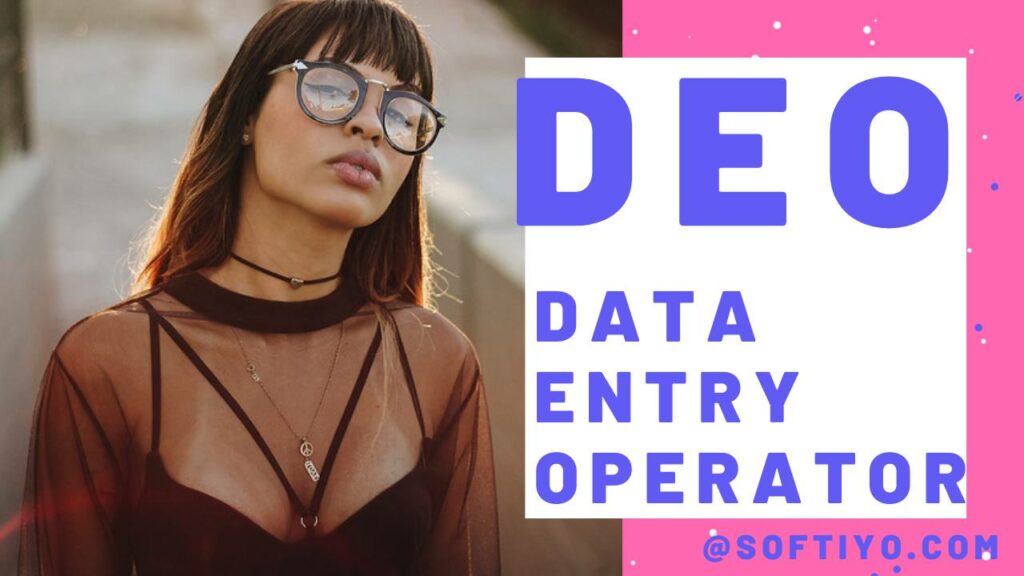 DEO Full Form - Data Entry Operator