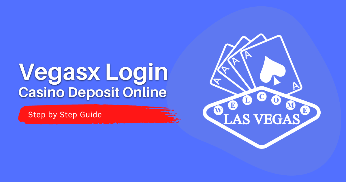 Vegas X Login & Registration Guide