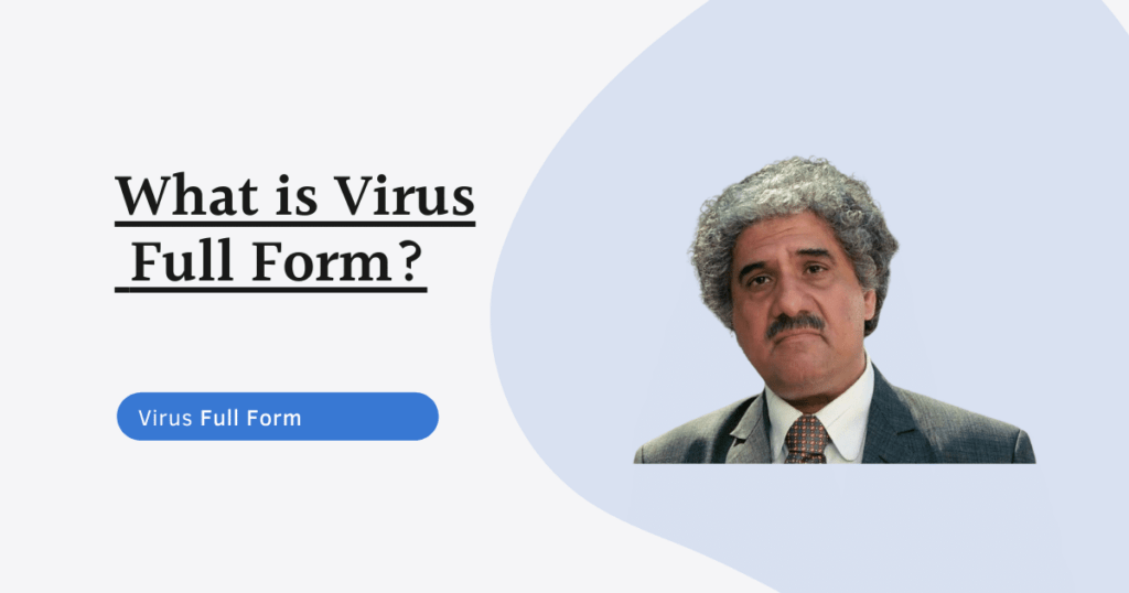 virus full form, human virus, computer virus